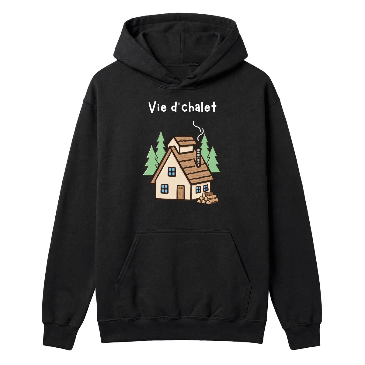 Hoodie Vie d'chalet
