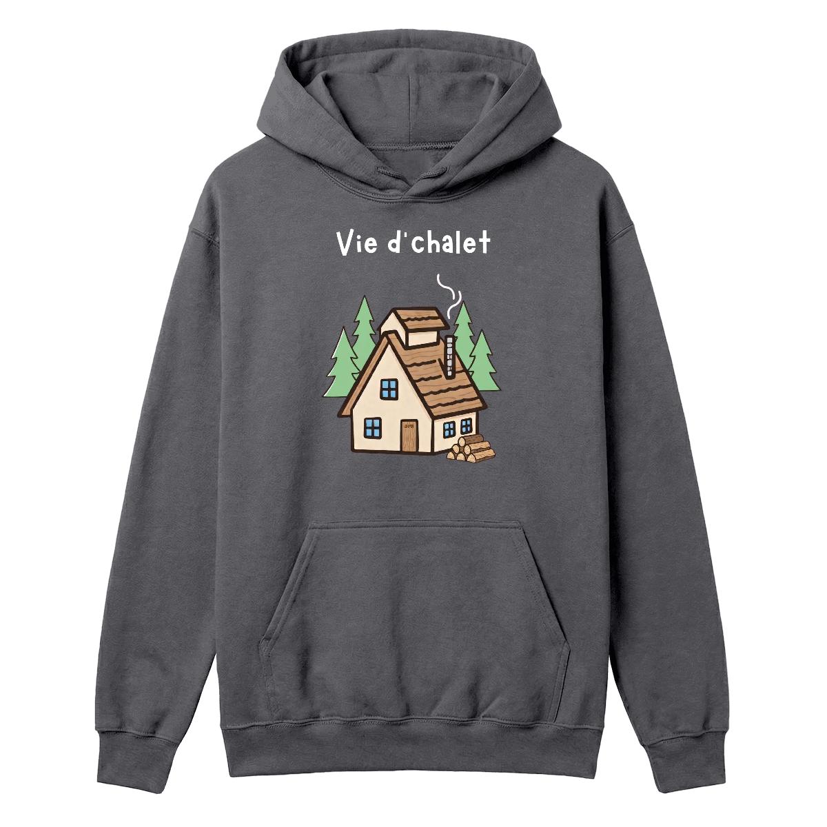 Hoodie Vie d'chalet