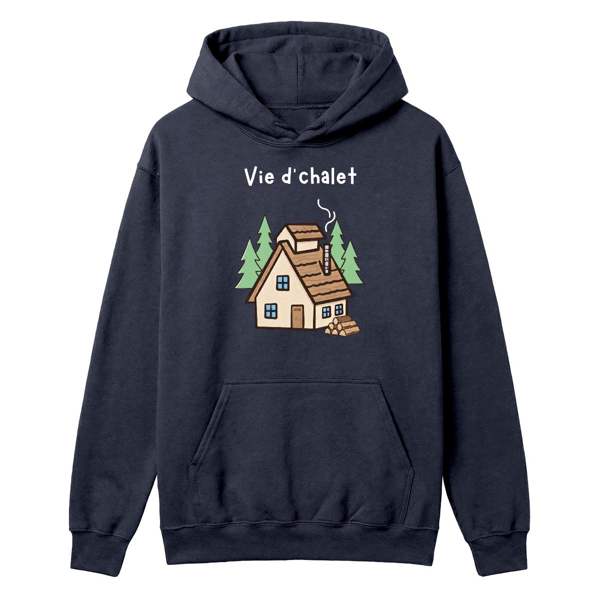 Hoodie Vie d'chalet
