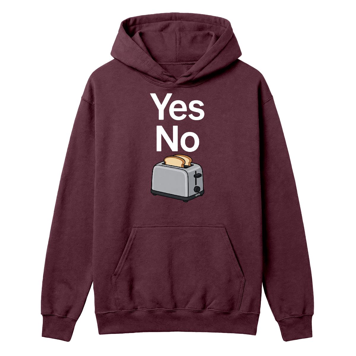Hoodie Yes no toaster