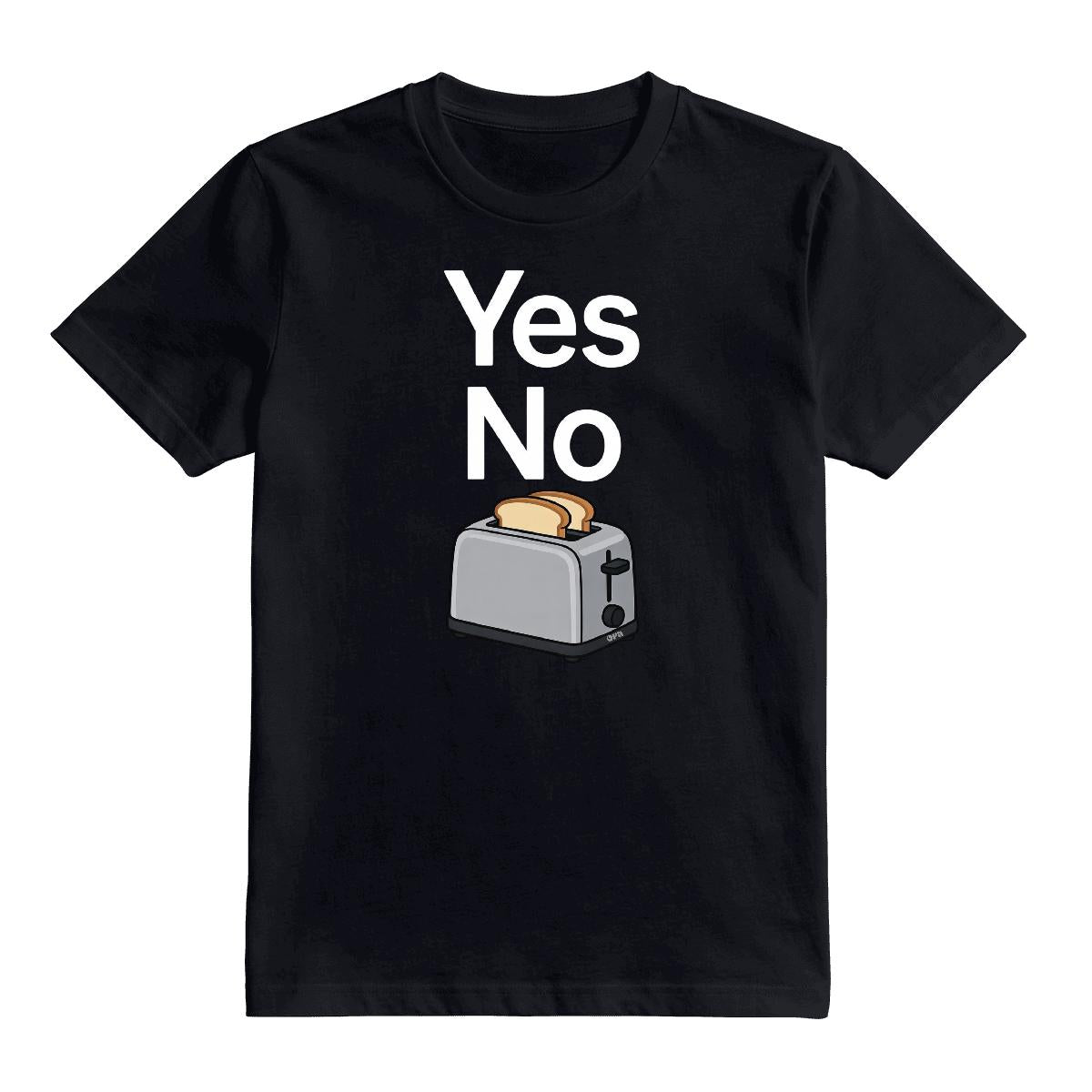 T-Shirt Yes no toaster